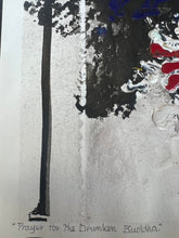 Load image into Gallery viewer, "Prayer for the Drunken Buddha" Original painting by Thomas Gleghorn